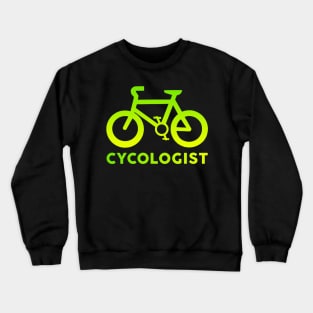 Cycologist Bike Bicycle Cycling gift Crewneck Sweatshirt